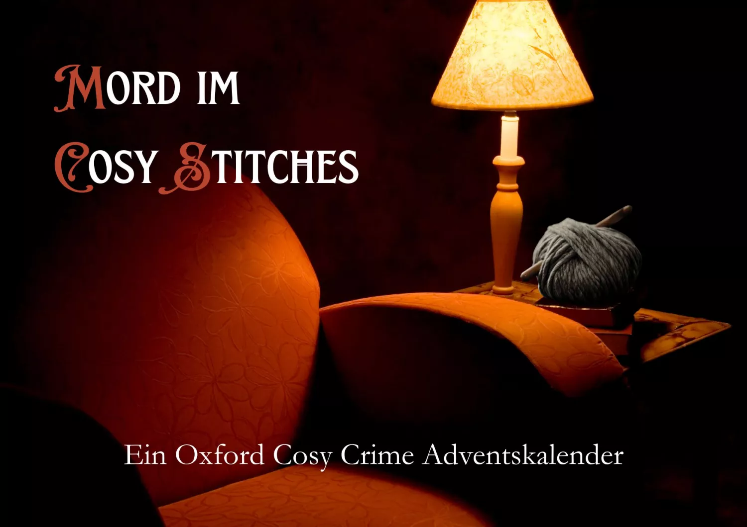 Titelbild Adventskalender Mord im Cosy Stitches, orangenem Sessel und Tischlampe.