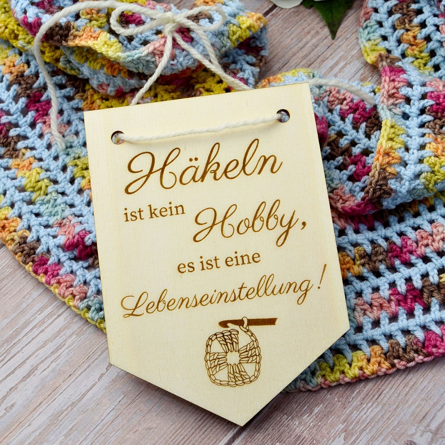 Häkeln ist kein Hobby, es ist eine Lebenseinstellung!